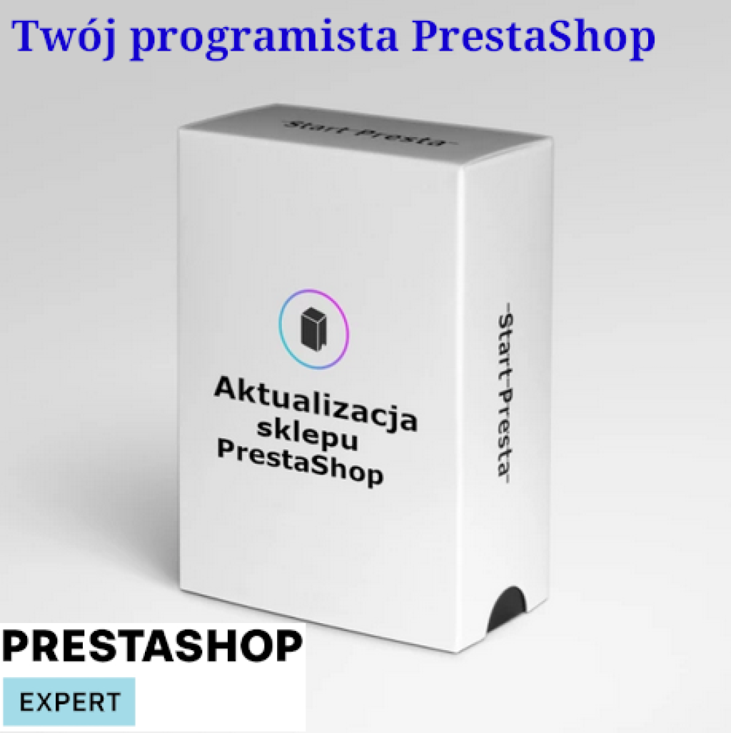 Aktualizacja sklepu PrestaShop, aktualizacja Prest