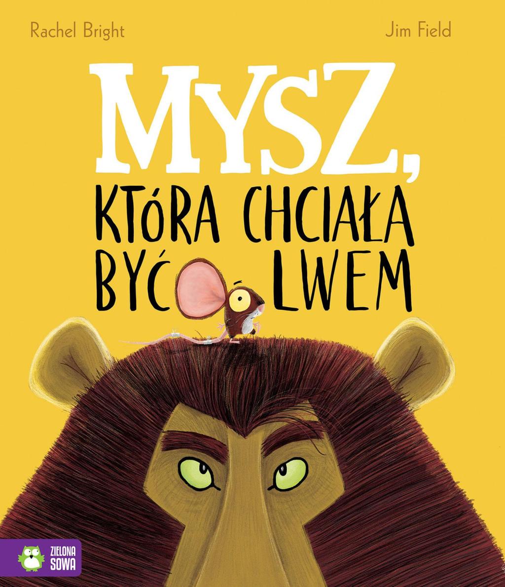 Mysz, która chciała być lwem - książka dla dzieci