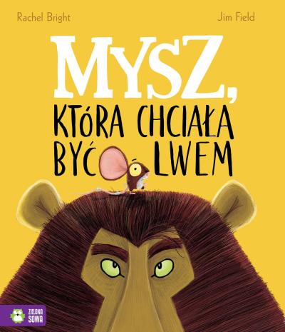 Mysz, która chciała być lwem - książka dla dzieci